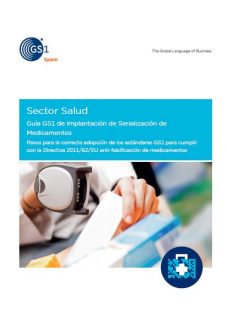 Guía GS1 de Implantación de Serialización de Medicamentos