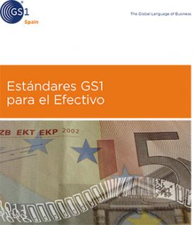 Guía Estándares GS1 para el Efectivo