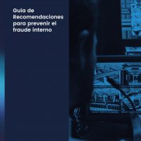 Guía de recomendaciones para prevenir el fraude interno